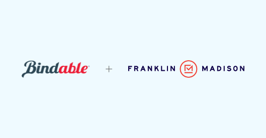 Bindable Enters Next Chapter of Growth Through Acquisition by Franklin Madison